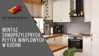 Montaż paneli winylowych w kuchni  Szybki remont kuchni  Dywanomatpl [upl. by Lennahc]