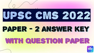 Upsc cms 2022 question paper with answer key  Paper2 upsccms [upl. by Hawger]