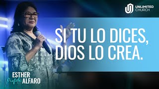 Si tú lo crees Dios lo crea  Dr Esther Alfaro  Unlimited Church [upl. by Ceporah]