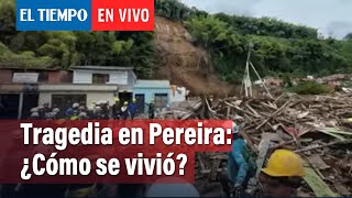 Tragedia en Pereira ¿Qué pasó  El Tiempo [upl. by Kenn]