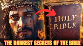 The DARKEST SECRETS of the Bible Uncovered What THEY NEVER Told You [upl. by Kenweigh]