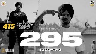 295 Remix Edition  Sidhu Moose Wala  The Kidd  Moosetapequot [upl. by Trimmer]