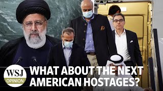 A Troubling Trade With Iran of Money for American Hostages  Review amp Outlook WSJ Opinion [upl. by Bolger420]