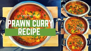 Prawn Curry South Indian Style Recipe  Jhinge Ka Salan  Karwar Dish – Mumma Ka Khana [upl. by Itaws]