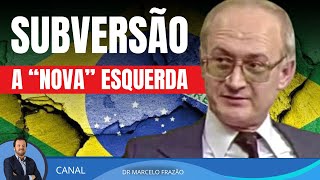 Nova esquerda  Subversão invisível e eficiente [upl. by Curzon931]