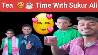 Tea Time With Sukur Ali Assamese blog [upl. by Akered]