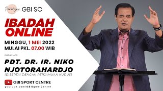 Ibadah Online GBI Sport Centre  1 Mei 2022  Pdt DR Ir Niko Njotorahardjo [upl. by Katonah]