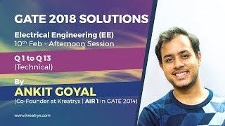 Kreatryx GATE 2018 EE Solutions  Part 1 Q 1 to Q 13 [upl. by Hilario]