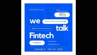 What happened in Fintech from Nov 18 2024 to Nov 22 2024  Episode 2 [upl. by Britteny]