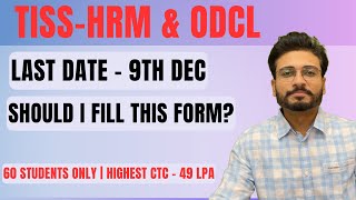 TISS  HRM amp ODCL program  Last Date  9th Dec  Should I fill this form [upl. by Heindrick]