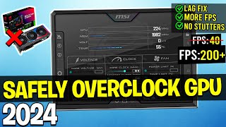 How to SAFELY Overclock Your GPU in 2024 Easy Method [upl. by Vidal639]