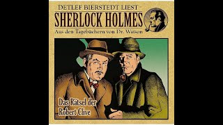 Das Rätsel der Robert Clive Sherlock Holmes Hörbuch [upl. by Gusty]