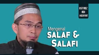 Mengenal Salaf Dan Salafi  Ustadz Adi Hidayat Lc MA [upl. by Eirena]