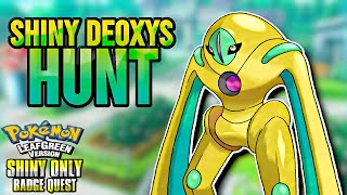 Pokemon Leaf Green  Shiny Deoxys  Shiny Only Badge Quest [upl. by Remmus]