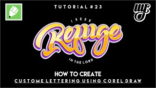 How To Create Custom Lettering Using Corel Draw  Tutorial 23 [upl. by Treboh555]