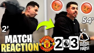 MAN UTD FAN LOSES IT 🤬 REACTING TO MAN UTD 23 NOTTINGHAM FOREST  MAN UTD VS FOREST MATCH REACTION [upl. by Leumek]