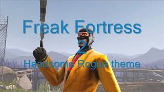 Freak Fortress 2  Handsome Rogue theme [upl. by Ahsaelat]