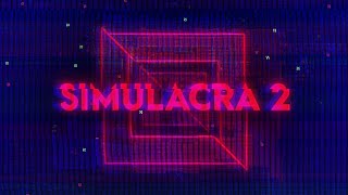 SIMULACRA 2 Final Trailer [upl. by Esbensen]