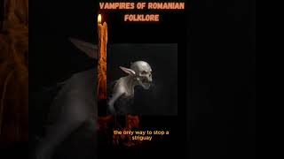 Strigoi The Vampires of Romanian Folklore 🧛‍♂️ [upl. by Ennybor748]