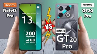 Redmi Note 13 Pro Vs Infinix GT 20 Pro  Full Comparison 🔥 Which one is best [upl. by Carlock]