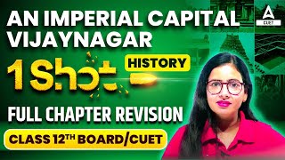 An Imperial Capital Vijayanagara Class 12 One Shot  History Chapter 7  By Anita Maam [upl. by Emiaj]