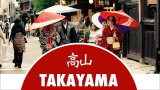 Discover Takayama City  Japan Experience [upl. by Erma]