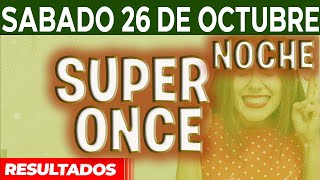 Resultado del SUPER ONCE Noche Sorteo 1 Sorteo 2 y Sorteo 3 del Sabado 26 de Octubre del 2024 [upl. by Pachston]