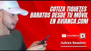 🛩️AVIANCA  ¿Cómo Cotizar TIQUETES BARATOS desde tu CELULAR avianca aerolinea airplain [upl. by Otina]