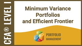 CFA® Level I Portfolio Management  Minimum Variance Portfolios and Efficient Frontier [upl. by Mihcaoj]