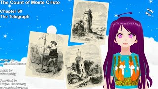 The Count of Monte Cristo Chapter 60 The Telegraph [upl. by Llenaj997]