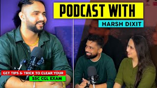 HOW TO CLEAR SSC CGL EXAM FULL PODCAST WITH harshdixit14  PODCAST FOR SSC CGL EXAM  ST TALKS [upl. by Katie]