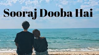 Sooraj Dooba Hai Slowed and Reverb Lofi song love music [upl. by Herby]