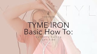 TYME Iron Basic How To Correctly Curling the Left Side [upl. by Satterlee]