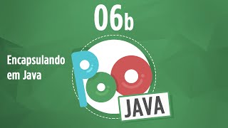 Curso POO Java 06b  Encapsulamento [upl. by Odnalo]