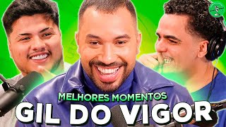 GIL DO VIGOR NO PODPAH  MELHORES MOMENTOS [upl. by Blakely]