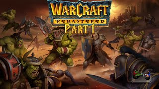 Warcraft 1 Remastered  Full play through  Part 1 [upl. by Llerdnam]