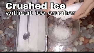 Easiest Way To Crushed Ice Without Ice Crusher [upl. by Yornek]