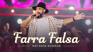 Raí Saia Rodada  Farra Falsa Clipe Oficial [upl. by Osy]