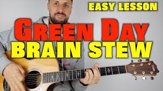 Green Day Brain Stew Easy Lesson [upl. by Ramedlaw]