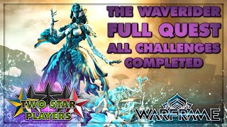 The Waverider FULL QUEST  Warframe  Two Star Players [upl. by Sykleb]