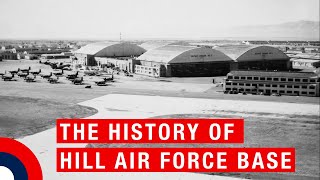 The history of Hill Air Force Base [upl. by Weissman]