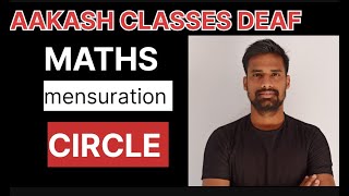 MENSURATION  CIRCLE  MATHS DEAF ISL [upl. by Darb]