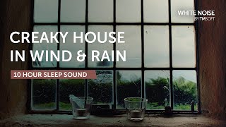 Creaky House in Wind and Rain Sleep Sound  10 Hours  Black Screen [upl. by Manella67]