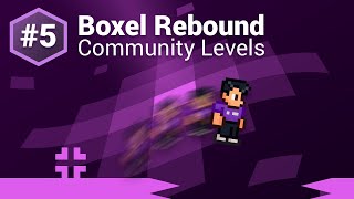 Boxel Rebound Community Levels 5 [upl. by Anamuj]