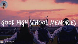 Songs that bring you back to good high school memories [upl. by Onateag]