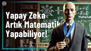 Yeni Başarı Açıldı Yapay Zeka Artık Matematik Yapabiliyor [upl. by Yllehs]