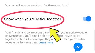 FB Messenger Show When Youre Active Together Kya Hai  Messenger Show When Youre Active Together [upl. by Eynaffit159]