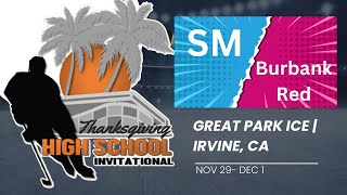 GAME 1  SM vs Burbank Red  High School Invitational  Nov 29 [upl. by Gordan]