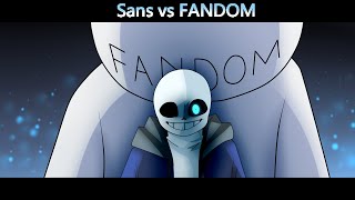 Sans vs Fandom Animation [upl. by Niletak]