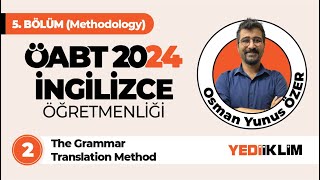 2  The Grammar Translation Method  ÖABT 2024 İNGİLİZCE ÖĞRETMENLİĞİ [upl. by Ricardo312]